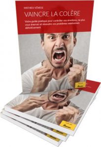 Vaincre la colère - Ebook gratuit Vaincre la colère - Ebook gratuit