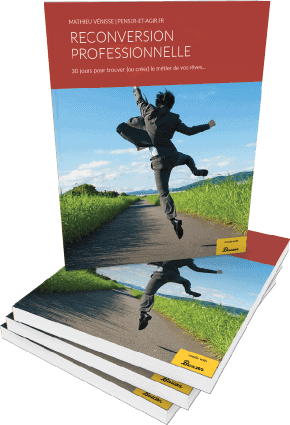 Reconversion professionnelle : Ebook gratuit Reconversion professionnelle : Ebook gratuit