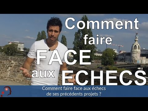 Comment faire face aux échecs passés ? - Agir au Quotidien #03