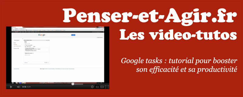 Google tasks : tutorial pour booster son efficacité et sa productivité