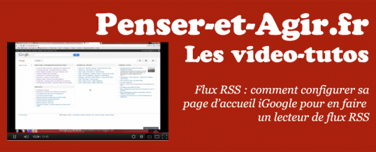 Flux RSS : comment configurer iGoogle en lecteur RSS
