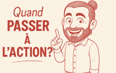 Quand passer à l’action ? 70 blogueurs s’expriment !