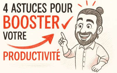 4 astuces pour booster votre productivité