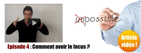 Comment avoir le focus ?