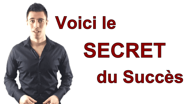 Voici le secret du succès