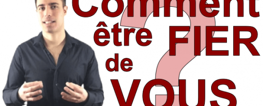 Comment être fier de soi Comment être fier de soi