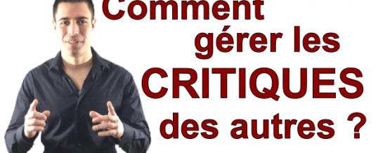 Comment gérer et filtrer les critiques des autres ?