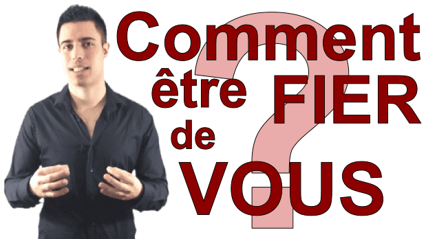 Comment être fier de soi ?