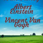 Walt Disney, Albert Einstein et Vincent Van Gogh