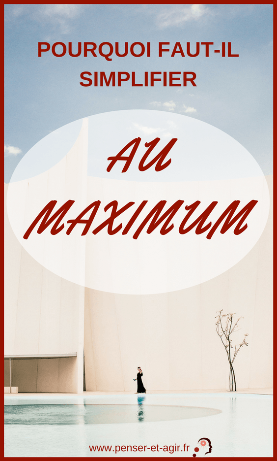 Pourquoi faut-il simplifier au maximum ?
Les citations de la Réussite - Episode 16 - Pourquoi faut-il simplifier au maximum ?