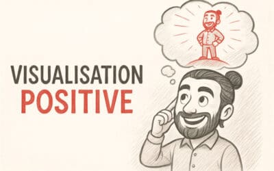 Visualisation positive : l’exercice en 3 étapes pour visualiser efficacement