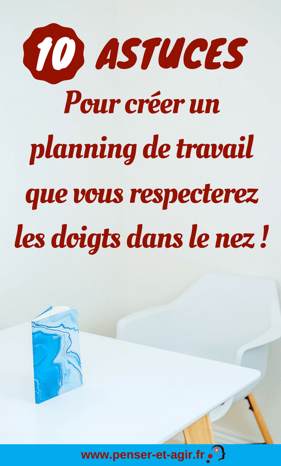 10 astuces pour créer un planning de travail que vous respecterez les doigts dans le nez !
Créer un bon planning de travail est très important pour atteindre ses objectifs et respecter son agenda. Ces 10 astuces vont vous y aider concrètement.