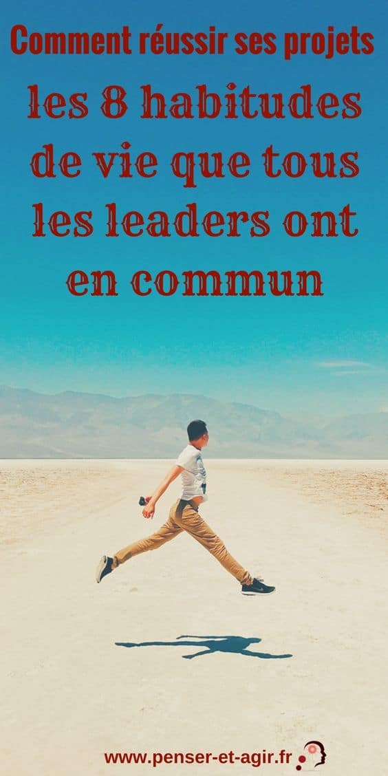 Comment réussir ses projets : les 8 habitudes de vie que tous les leaders ont en commun
Les leaders ont tous des habitudes de vie en commun afin de rencontrer le succès. Voici une liste de 8 habitudes que vous allez pouvoir mettre en place.