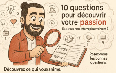 10 questions pour découvrir sa passion aujourd’hui