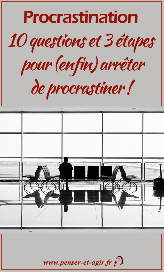 Procrastination : 10 questions et 3 étapes pour (enfin) arrêter de procrastiner !
La procrastination est un véritable fléau ! Répondez à ces 10 questions et mettez en place ces 3 actions afin de vaincre définitivement la procrastination.