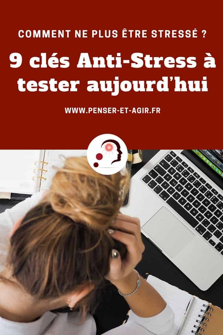 Comment ne plus être stressé ? 9 clés Anti-Stress à tester aujourd'hui
Le stress empoisonne votre existence depuis toujours ? Voici 10 clés concrètes qui vont agir comme un véritable anti-stress sur vous.