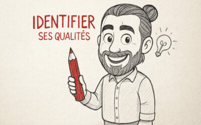 Comment identifier ses qualités et les développer ?