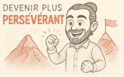 Comment devenir plus persévérant ?