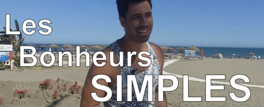 Quelle est l’importance des bonheurs simples ?