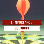 L'importance du focus