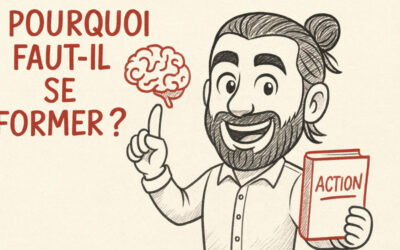 Pourquoi faut-il se former en permanence ? (et y prendre du plaisir !)