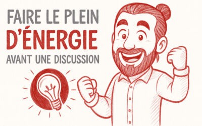 Comment faire le plein d’énergie avant une discussion ?