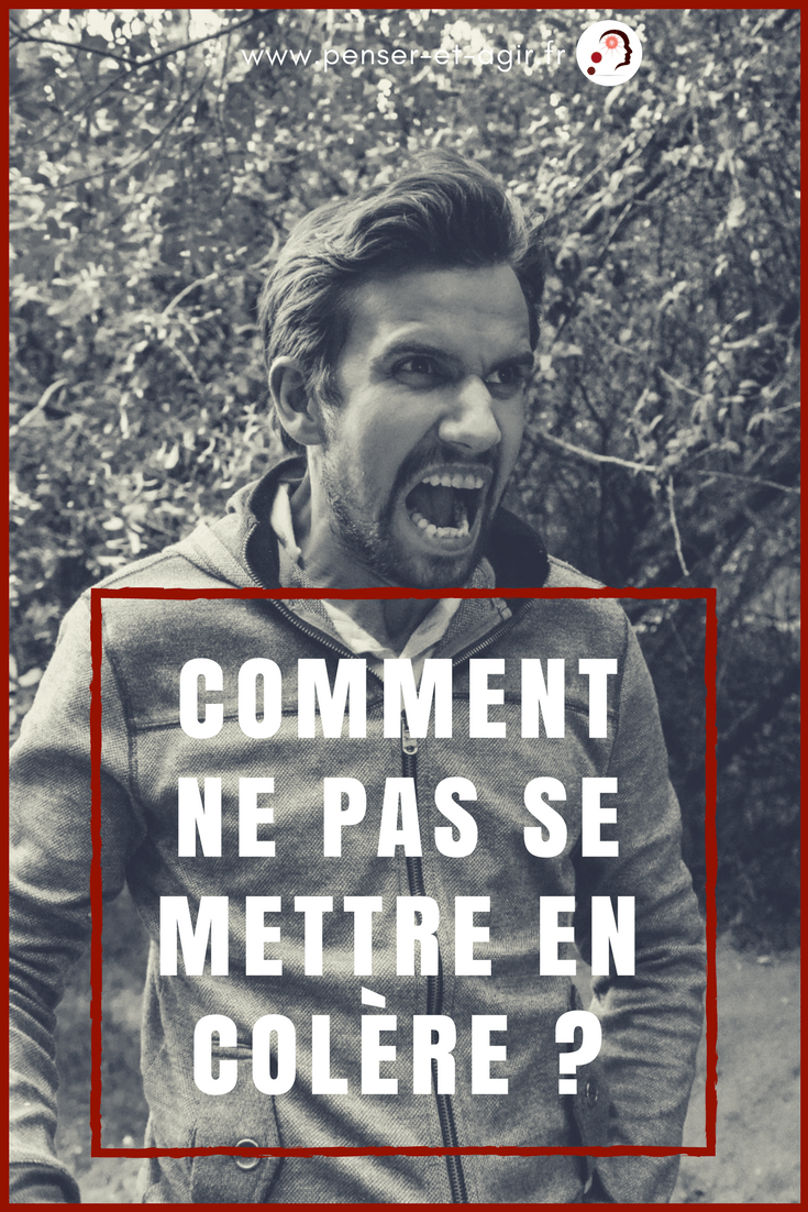 Comment ne pas se mettre en colère ?
Ici Mathieu Vénisse du site Internet