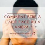 Comment être à l'aise face à la caméra ? (Interview de Thomas Gasio)