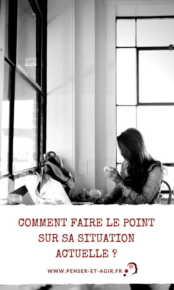 Comment faire le point sur sa situation actuelle ?
Ici Mathieu Vénisse du site Internet
