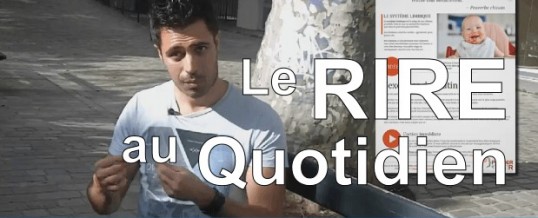Comment rire au quotidien ?