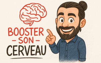 Comment booster son cerveau : l’outil le plus complexe de l’univers !