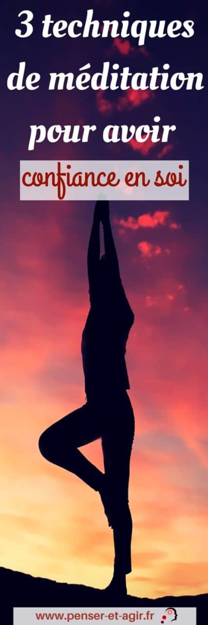 3 techniques de méditation pour avoir confiance en soi
La médiation pour avoir confiance en soi est une excellente méthode. Voici 3 techniques simples et rapide pour y parvenir.