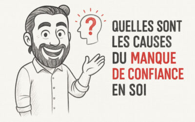 Quelles sont les causes du manque de confiance en soi ?