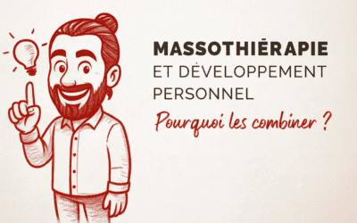 Massothérapie et développement personnel : des domaines complémentaires ?