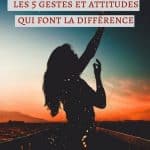 Améliorer sa confiance en soi en modifiant sa posture : les 5 gestes et attitudes qui font la différence