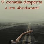 Comment dépasser ses peurs ? 5 conseils d’experts à lire absolument