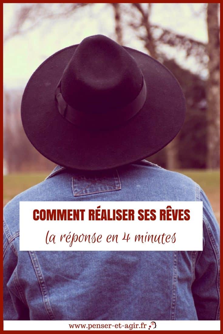 Comment réaliser ses rêves : la réponse en 4 minutes
Comment réaliser ses rêves et être heureux dans tous les domaines de la vie ? 4 minutes de lecture qui vont changer totalement votre vie.