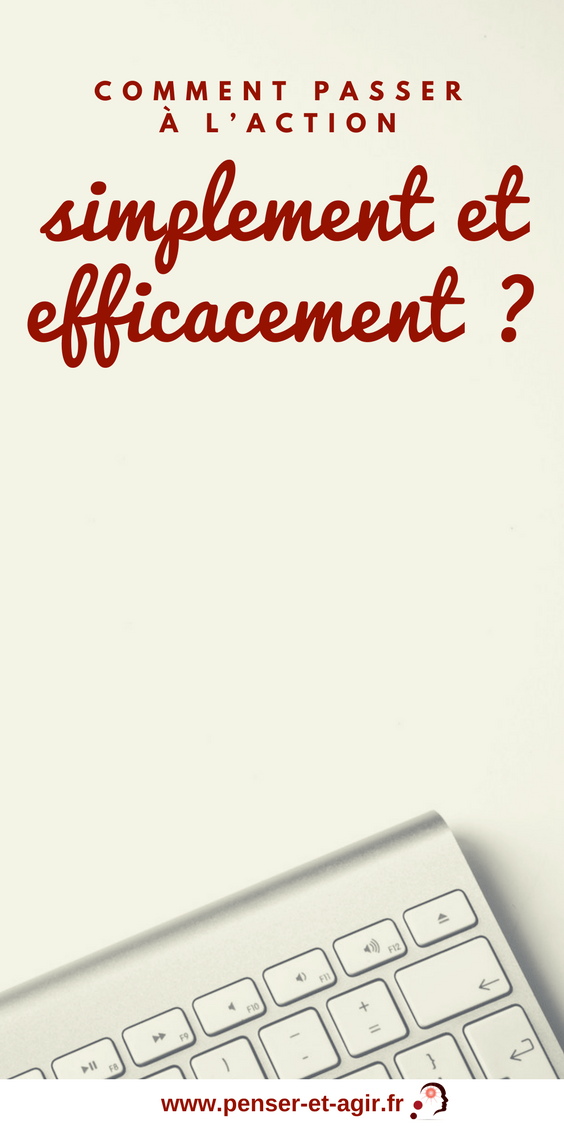 Comment passer à l’action simplement et efficacement ?
Avez-vous peur de prendre des décisions audacieuses ? Voici 3 conseils inédits pour passer à l’action et atteindre vos objectifs à tous les coups.