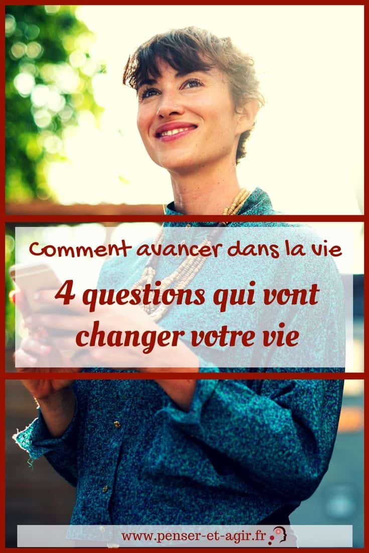 Comment avancer dans la vie : 4 questions qui vont changer votre vie
Vous aussi vous avez des difficultés à avancer dans la vie ? Découvrez les 4 questions qui permettent vraiment de changer de vie.