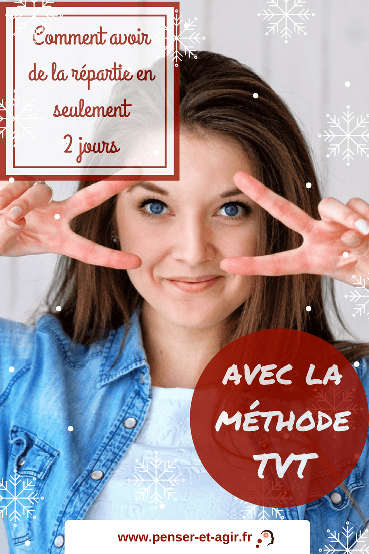 Comment avoir de la répartie en seulement 2 jours avec la méthode TVT
Découvrez les techniques d’experts pour avoir de la répartie et briller en société ou au travail en deux jours seulement grâce à la méthode TVT.