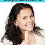 Ondes positives : 8 actions indispensables pour attirer les bonnes énergies dans votre vie