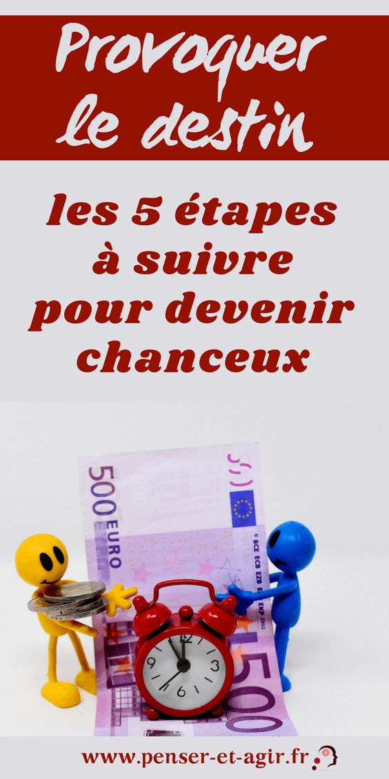 Provoquer le destin : les 5 étapes à suivre pour devenir chanceux
Chance, destin, miracle...certains y croient, d'autres n'y croient pas. Une chose est certaine, la chance existe et peut même se provoquer. Cet article explique comment provoquer le destin et avoir plus de chance pour réussir dans sa vie personnelle et professionnelle.