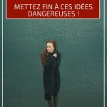 Pensées obsessionnelles : Mettez fin à ces idées dangereuses !