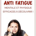 Des aliments anti fatigue mentale et physique efficaces à découvrir !