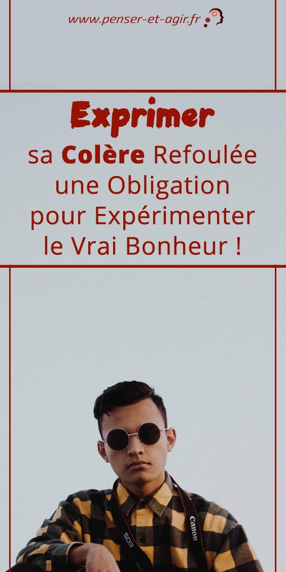 Exprimer sa colère refoulée : une obligation pour expérimenter le vrai bonheur !
Tant qu'on arrive pas à exprimer sa colère refoulée, il est difficile d'avoir la paix du cœur. Dans cet article, vous allez découvrir pourquoi de nombreuses personnes affirment qu'il faut abso...
