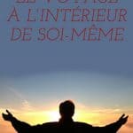 Développement spirituel : le voyage à l'intérieur de soi-même