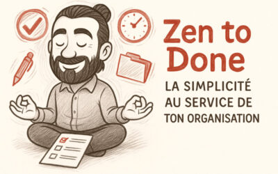 Zen To Done, une méthode de productivité simplifiée