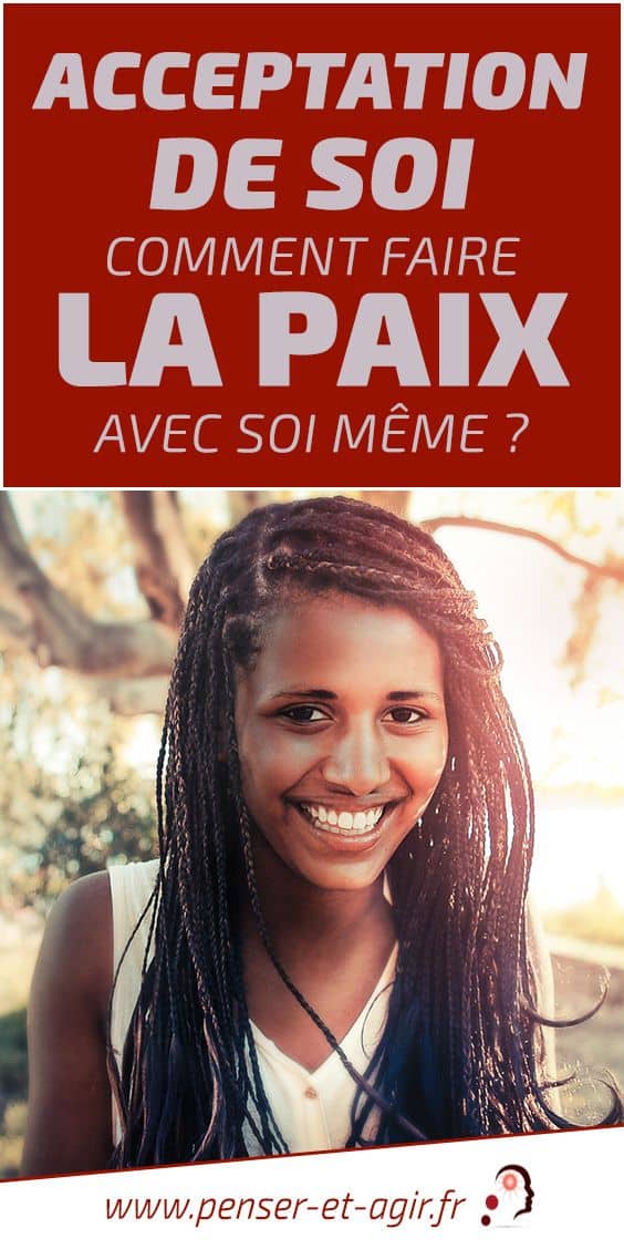 Acceptation de soi : comment faire la paix avec soi même ?
Comment parvenir à l'acceptation de soi ? Des conseils pour cheminer vers plus d'indulgence et enfin faire la paix avec soi même...