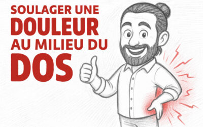Douleur au milieu du dos : 5 bons gestes qui vont vous soulager