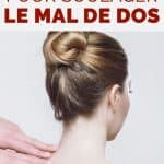 Les meilleures astuces pour soulager le mal de dos